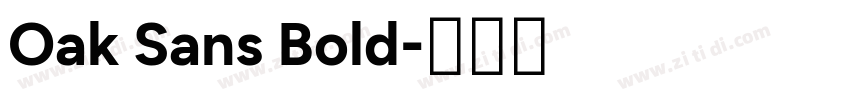 Oak Sans Bold字体转换